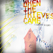 When the Thieves Came