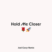 Hold Me Closer (Joel Corry Remix) - Single