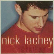 Shut Up by Nick Lachey