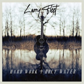 Hard Work And Holy Water