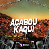Acabou Kaqui