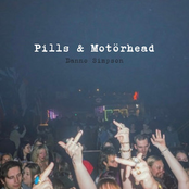 Danno Simpson: Pills & Motörhead