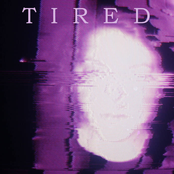 Tired