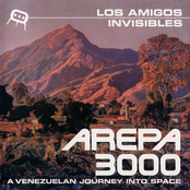 Los Amigos Invisibles: Arepa 3000