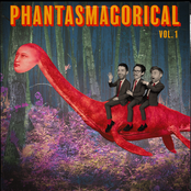 Phantasmagorical Vol. 1