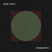 Kody West: Overgrown