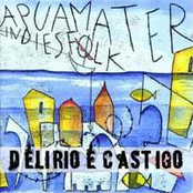 Delirio E Castigo by Apuamater