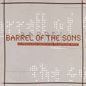 Barrel Of The Sons