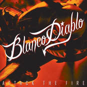 Blanco Diablo: Attack The Fire