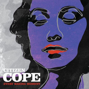 Every Waking Moment by Citizen Cope