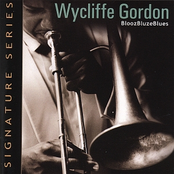 Wycliffe Gordon: BloozBluzeBlues