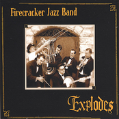 Firecracker Jazz Band: Firecracker Jazz Band Explodes