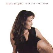 These Are The Roots by Diane Zeigler