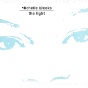 The Light (jamie Lewis Dub Mix) by Michelle Weeks