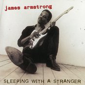 James Armstrong - Sleeping With A Stranger Artwork