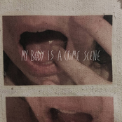 My Body is a Crime Scene