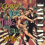 Tape Five - Crazy little thing called swing