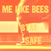 Me Like Bees: Stay Safe