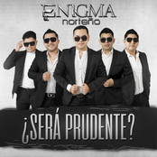Enigma Norteno: ¿Será Prudente?
