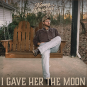 Kenny Whitmire: I Gave Her The Moon