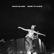 Wake Island: Born to Leave