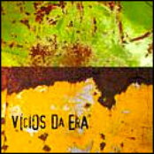 VICIOS DA ERA