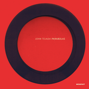 John Tejada: Parabolas