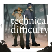 technical difficulty