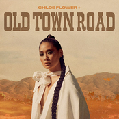 Chloe Flower: Old Town Road