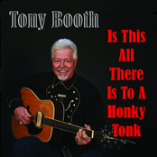 Tony Booth: Is This All There Is To A Honky Tonk?