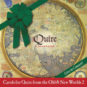 Quire Cleveland: Carols for Quire from the Old & New Worlds, Volume 2