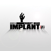 Get Mad by Implant