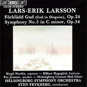 LARSSON: Forkladd Gud / Symphony No. 3