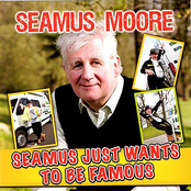 Seamus Just Wants to be Famous