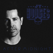 JT Hodges: After Midnight