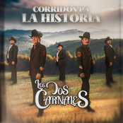 Los Dos Carnales: Corridos Pa' la Historia