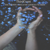 The Friends I Have & the Choices I've Made