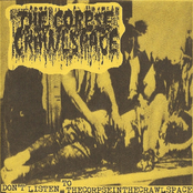 Don't Listen To Thecorpseinthecrawlspace