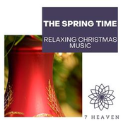 The Spring Time: Relaxing Christmas Music