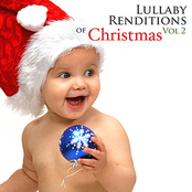 Lullaby Renditions of Christmas Vol 2