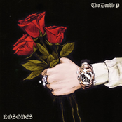 Tito Double P: ROSONES