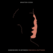 Braxton Cook: Somewhere in Between: Remixes & Outtakes