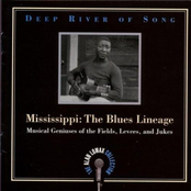 Eddie Miles: Deep River of Song: Mississippi - The Blues Lineage