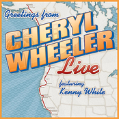 Greetings: Cheryl Wheeler Live (feat. Kenny White)