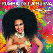 Aymee Nuviola: Rumba de la Buena