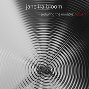 Jane Ira Bloom: Picturing the Invisible: Focus 1