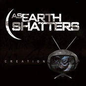 As Earth Shatters: Creation