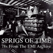 Sprigs of Time: 78s From the EMI Archive