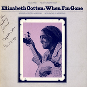 Elizabeth Cotten, Vol.3: When I'm Gone