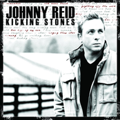 Johnny Reid: Kicking Stones